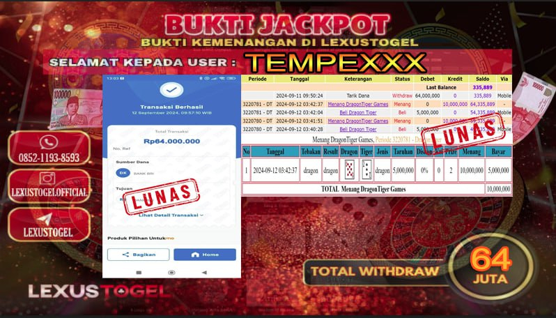 LEXUSTOGEL  JACKPOT CASINO  DRAGON TIGER GAMES Rp.   64.000.000,- LUNAS ID :  TEMPE***